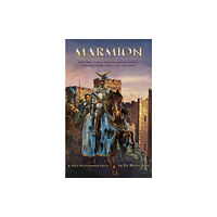 Legends of the North Publishing Marmion (inbunden, eng)
