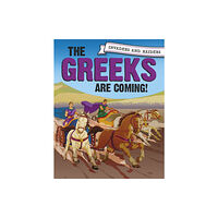 Hachette Children's Group Invaders and Raiders: The Greeks are coming! (inbunden, eng)