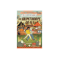 Union Square & Co. The A&A Detective Agency: The Grimthorpe Grave (inbunden, eng)