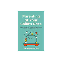 Union Square & Co. Parenting at Your Child's Pace (häftad, eng)