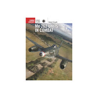 Bloomsbury Publishing PLC Me 262 Units in Combat (häftad, eng)