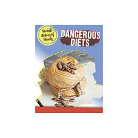 Capstone Global Library Ltd Dangerous Diets (inbunden, eng)