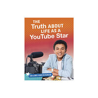 Capstone Global Library Ltd The Truth About Life as a YouTube Star (inbunden, eng)