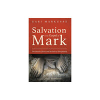 Wipf & Stock Publishers Salvation in the Gospel of Mark (häftad, eng)