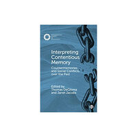 Bristol University Press Interpreting Contentious Memory (häftad, eng)