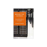 Bristol University Press Behind the Science (häftad, eng)