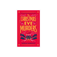 Quercus Publishing The Christmas Eve Murders (inbunden, eng)