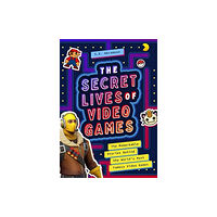 Bushel & Peck Books The Secret Lives of Video Games (häftad, eng)