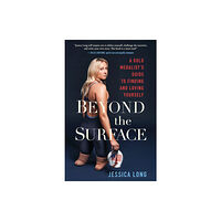 Sounds True Inc Beyond the Surface (inbunden, eng)