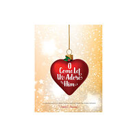 Trilogy Christian Publishing O Come Let Us Adore Him (häftad, eng)