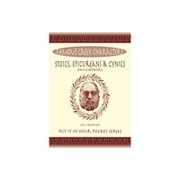 Orpington Publishers Stoics, Epicureans & Cynics (häftad, eng)
