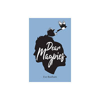 SilverWood Books Ltd Dear Magpies (häftad, eng)