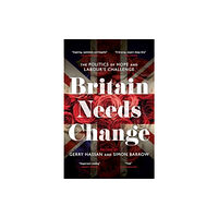 Biteback Publishing Britain Needs Change (inbunden, eng)