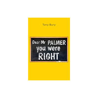 Pegasus Elliot Mackenzie Publishers Dear Mr Palmer you were right (häftad, eng)