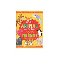 North Parade Publishing Which Animal Would Be a Good Friend? (inbunden, eng)