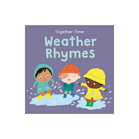 Child's Play International Ltd Weather Rhymes (bok, board book, eng)