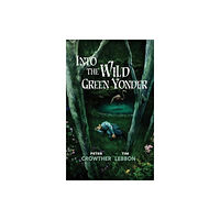 PS Publishing Into the Wild Green Yonder (inbunden, eng)