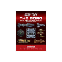 Titan Books Ltd Star Trek Shipyards: The Borg and the Delta Quadrant Vol. 1 - Akritirian to Kren im (inbunden, eng)