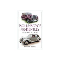 The History Press Ltd Rolls-Royce and Bentley (häftad, eng)