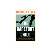 The Book Guild Ltd The Barefoot Child (häftad, eng)