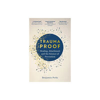 Bonnier Books Ltd Trauma Proof (inbunden, eng)