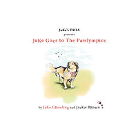 Troubador Publishing JaKe Goes to The Pawlympics (häftad, eng)