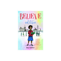 Gwasg Carreg Gwalch Believe - The story of Betty Campbell (häftad, eng)