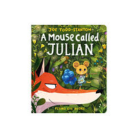 Flying Eye Books A Mouse Called Julian (bok, board book, eng)