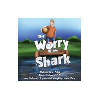 Pegasus Elliot Mackenzie Publishers The Worry Shark (häftad, eng)