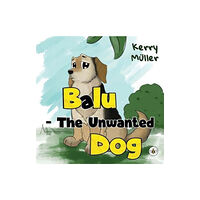 Olympia Publishers Balu - The Unwanted Dog (häftad, eng)