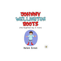 Olympia Publishers Johnny Wellington Boots (The Naughtiest Boy in Town) (häftad, eng)