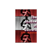 The Conrad Press The Shadow of Guevara (häftad, eng)