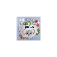 FROM YOU TO ME The Day You Were Born In January. . . (inbunden, eng)