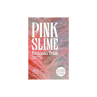 Scribe Publications Pink Slime (häftad, eng)