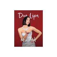 Danann Media Publishing Limited Mwah - Dua Lipa (inbunden, eng)