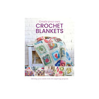 Danann Media Publishing Limited Create Your Own Crochet Blankets (inbunden, eng)