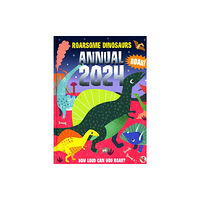 CLEARWAY-PHASE 3 Roarsome Dinosaurs Annual 2024 (inbunden, eng)