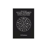 Green Magic Publishing Occult Alphabets Scripts and Ciphers (häftad, eng)