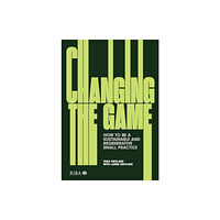 RIBA Publishing Changing the Game (häftad, eng)