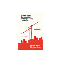 London Publishing Partnership Adjudicating Construction and Engineering Disputes (inbunden, eng)
