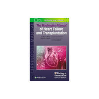 Wolters Kluwer Health The Washington Manual of Heart Failure and Transplantation (häftad, eng)