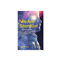 Springer International Publishing AG We Are Stardust (häftad, eng)