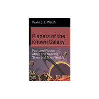 Springer International Publishing AG Planets of the Known Galaxy (häftad, eng)