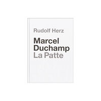 Kerber Verlag Marcel Duchamp. La Patte (inbunden, eng)