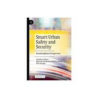 Springer Verlag, Singapore Smart Urban Safety and Security (inbunden, eng)