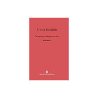 Harvard university press British Socialists (inbunden, eng)