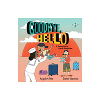 Holiday House Inc Goodbye, Hello (inbunden, eng)