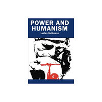 Spokesman Books Power And Humanism (häftad, eng)