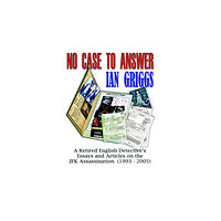 JFK Lancer Productions & Publications No Case To Answer (häftad, eng)