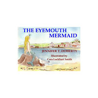 Serafina Press The Eyemouth Mermaid (häftad, eng)